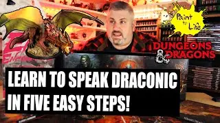 HOW TO speak DRACONIC in five easy steps, for Dungeons and Dragons (DnD)!