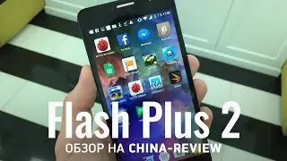 Обзор смартфона Alcatel Flash Plus 2 | China-Review