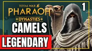 🐪KILLER CAMELS!!!🐪 Total War Pharaoh Dynasties Campaign Gameplay Legendary Difficulty