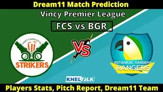 FCS vs BGR Dream11 Team | FCS vs BGR Dream11 Prediction | Vincy Premier League | KhelTalk