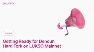 Getting Ready for Dencun Hard Fork on LUKSO Mainnet
