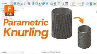 Parametric Knurling Tutorial in Fusion 360
