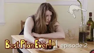 BEST PLAN EVER! | Episode 2