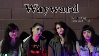 Wayward Ep. 1 Pilot