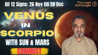 Transito di Venere Combusta in Scorpione per tutti gli Ascendenti dal 26 novembre al 20 dicembre ...