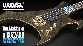 MAKING OF - Warwick Buzzard Bass - Metallic Black with Gold Metal Flakes #17-3383