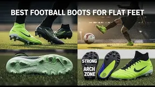 TOP 5 Best Football Boots For Flat Feet 2025 | Football Boots for Flat Feet &ndash; Play Pain-Free