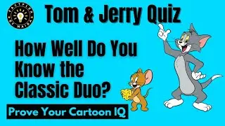 Tom & Jerry Quiz - Prove Your Cartoon IQ - The Ultimate Cartoon Quiz Challenge