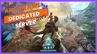 Ark Dedicated Server Guide | Run Ark Survival Ascended on AWS