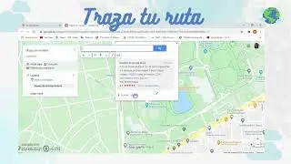 Aprende a trazar una ruta en Google Maps en 8 pasos