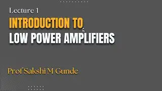 1  Introduction to Low Power Amplifier