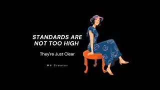 WOMEN LACK STANDARDS!