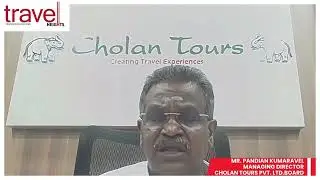 At the Heart of Inbound Excellence: Cholan Tours on Showcasing South India to the World