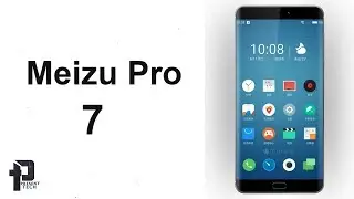 Meizu Pro 7 | Specifications, Price