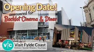 Blackpool's NEW Backlot IMAX Cinema OPENING DATE ANNOUNCED (& a mix-up!)