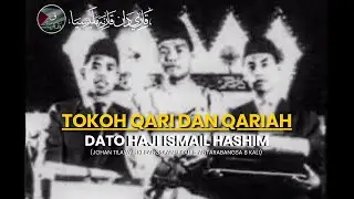 Tokoh Qari & Qariah : Dato' Haji Ismail Hashim