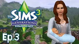 The Sims 3 - Ricordi di famiglia - Ep.3 - Generations - [Gameplay ITA]