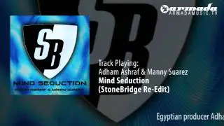 Adham Ashraf & Manny Suarez - Mind Seduction (StoneBridge Re-Edit)