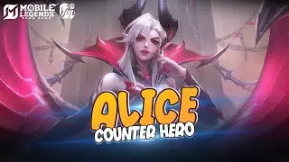Counter Hero Alice | Mobile Legends: Bang Bang Indonesia