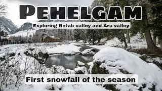 Exploring Pehelgam || Kashmir series || Episode 05 