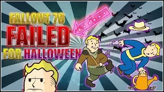 Fallout 76 - How Bethesda Failed Halloween for 2020