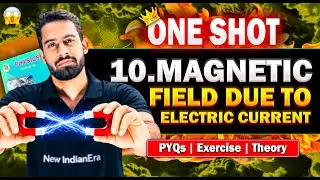 🔥ONE SHOT #10 Magnetic Field Due to Electric Current Complete Detailed Revision #maharashtraboard