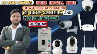 How to install camera!!cp plus camera review!! CP Plus camera cofe Wi-Fi unboxing!Cofe wifi review!!