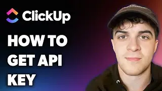 How to Get Clickup Api Key (Full 2025 Guide)