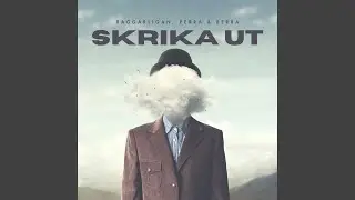 SKRIKA UT