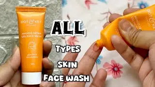 Dot & Key Mango Detan Gel FACE WASH || REVIEW 