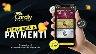 Never Miss a Credit Card Payment Again! | Cardly Reminder App: Say Goodbye to Late Fees!