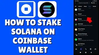How To Stake Solana On Coinbase Wallet