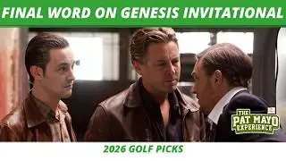 Genesis Invitational 2026 Final Bets, One & Done | Tiger Woods Stories, Masters | Final Word