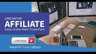 DAFTAR AFFILIATE KELAS ONLINE MAHIRPOWERPOINT | MAHIRPPT.COM