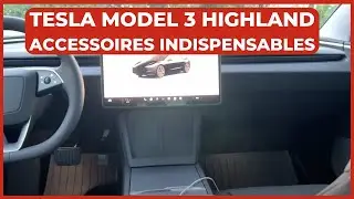 Les Accessoires Indispensables pour TESLA MODEL 3 HIGHLAND 2024