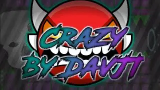 Безумное прохождение Медиум Демона | CraZy By DavJT (Insane Demon) | Geometry Dash 2.11