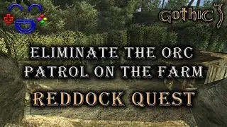 Eliminate the Orc Patrol on the Farm - Reddock Quest Guide