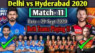 IPL 2020 Match 11 | Delhi Capitals vs Sunrisers Hyderabad Both Teams Playing 11 | SRH vs DC Match