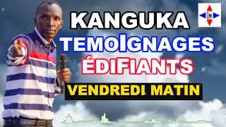 [KANGUKA] émission du MATIN: Témoignages  de Guérison VENDREDI 30 JANVIER 2026  By Chris Ndikumana