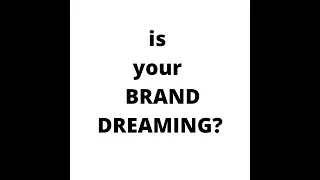 IS YOUR BRAND DREAMING IN DIGITAL? / NONSENSE DIGITAL VIDEOS /