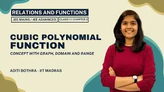 Cubic Function | Class 11 | JEE Mains and Advanced | Maths | Chapter 2 | Relations and Functions