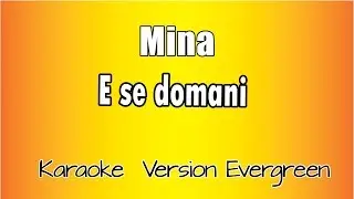Mina -  E se domani (versione Karaoke Academy Italia)