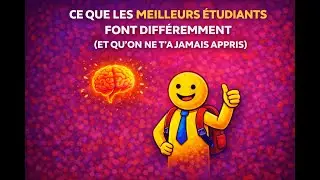 Ce que les meilleurs étudiants font différemment (Et qu'on ne t'a jamais appris)