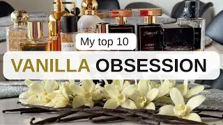 Sweet Vanilla ✨ | My Top 10 Best Vanilla Perfumes: From Interest to Obsession