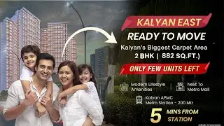 Ready To Move 2 BHK Flat In Kalyan East With Price | Metro Grande | 2 BHK Flat In Kalyan East