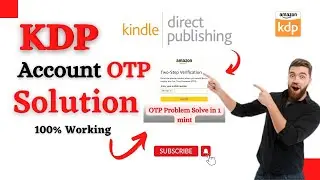 How to make Amazon kdp account  || how to solve amazon otp problem || amazon otp not received