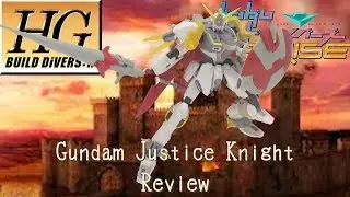 HG Gundam Justice Knight Review | Gundam Build Divers Re:Rise