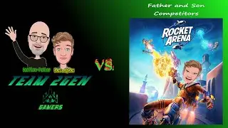 Rocket Arena- Father and Son Competitors