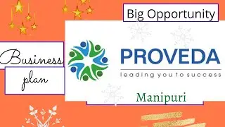 Proveda business plan in Manipur|| Unique plan || Best opportunity