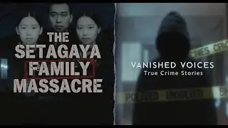The Setagaya Family Massacre: Japan&rsquo;s Most Chilling Unsolved Murder Case